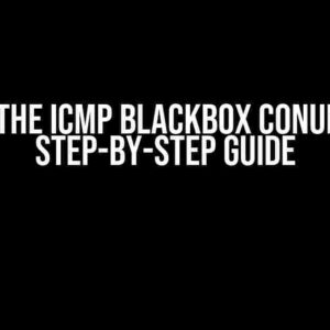 Solving the ICMP Blackbox Conundrum: A Step-by-Step Guide